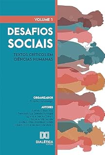 Livro Desafios sociais: textos críticos em Ciências Humanas - Volume 1