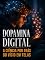 Livro Dopamina Digital: A Ciência por Trás do Vício em Telas