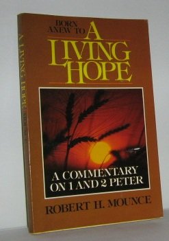 Living Hope: Commentary on One and Two Peter