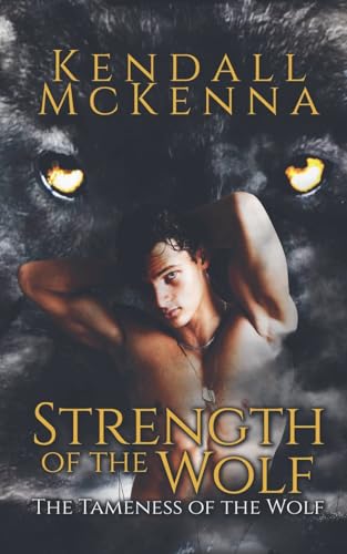 Strength of the Wolf: 2 (Tameness of the Wolf)