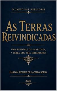 Livro As terras reivindicadas: Uma estória de Kaalithea, a terra dos três esplendores