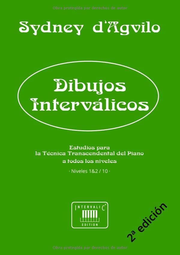 Dibujos Interválicos: Estudios para la Técnica Transcendental del Piano: Niveles 1-2 de 10