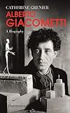 Alberto Giacometti: A Biography (Langue anglaise) by