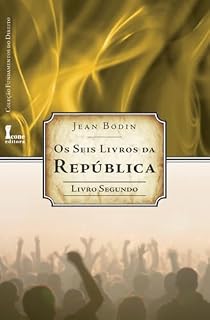 Livro Seis Livros da República : - Livro Segundo (os) (Os Seis Livros da República 2)