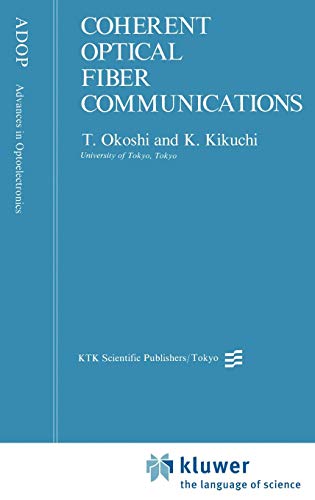 Coherent Optical Fiber Communications (Advances in Opto-Electronics, 4)