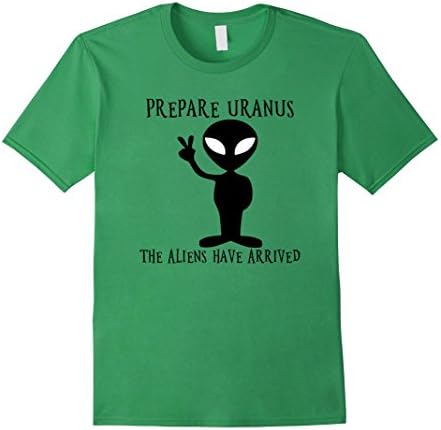 Mens Prepare Uranus The Aliens Have Arrived Funny Alien T-Shirt 2XL Grass