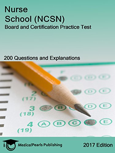 Nurse School (NCSN): Board and Certification Practice Test