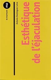 Esthétique de l'éjaculation
