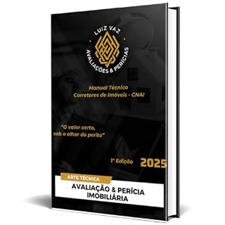 Livro AVALIAÇÃO E PERÍCIA IMOBILIÁRIA — IMÓVEIS URBANOS - EDIÇÃO I: Manual Técnico Corretores de Imóveis - CNAI
