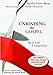 Unbinding the Gospel: Real Life Evangelism, 2nd Edition by Martha Grace Reese, Brian L. McLaren