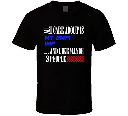All I Care About is EMPI Imp My Cool Car T Shirt XL Black