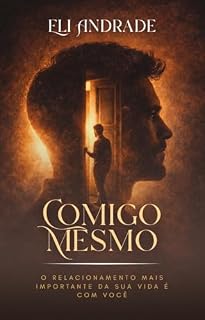 Livro Comigo mesmo: O relacionamento mais importante da sua vida é com você
