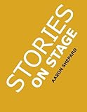 Stories on Stage: Children's Plays for Readers Theater, With 15 Reader's Theatre Play Scripts From 15 Authors