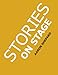 Stories on Stage: Children's Plays for Readers Theater, With 15 Reader's Theatre Play Scripts From 15 Authors