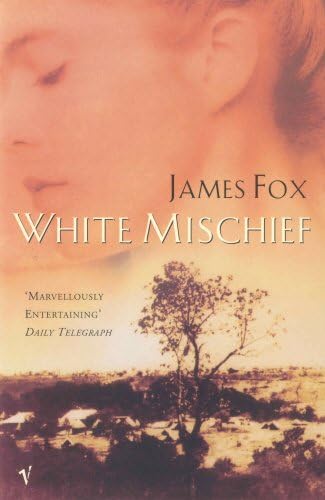 White Mischief: The Murder of Lord Erroll