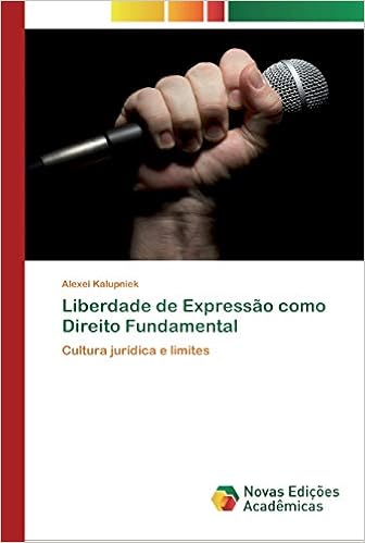 Liberdade De Expressao Como Direito Fundamental Cultura Juridica E Limites Portuguese Edition Kalupniek Alexei 9786200800701 Amazon Com Books