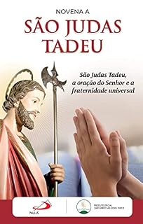 Livro Novena a São Judas Tadeu: São Judas Tadeu, a Oração do Senhor e a Fraternidade Universal (Sazonal)