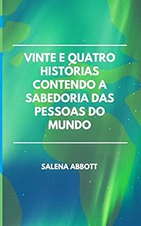 Livro Vinte e quatro histórias contendo a sabedoria das pessoas do mundo
