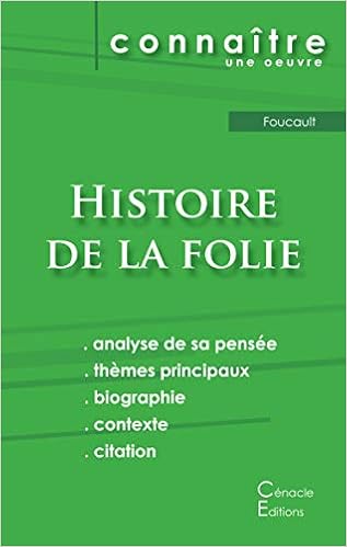 Fiche De Lecture Histoire De La Folie De Michel Foucault Analyse Philosophique De Reference Et Resume Complet Amazon Fr Michel Foucault Livres