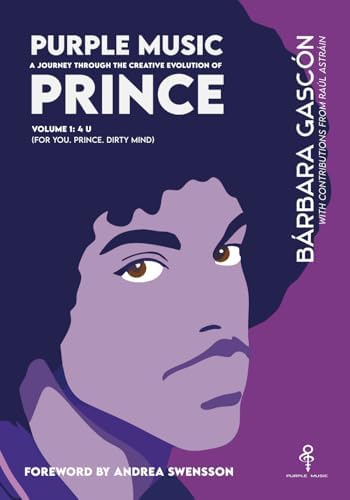Purple Music. A Journey Through the Creative Evolution of Prince