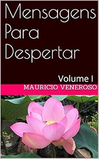 Livro Mensagens Para Despertar: Volume I
