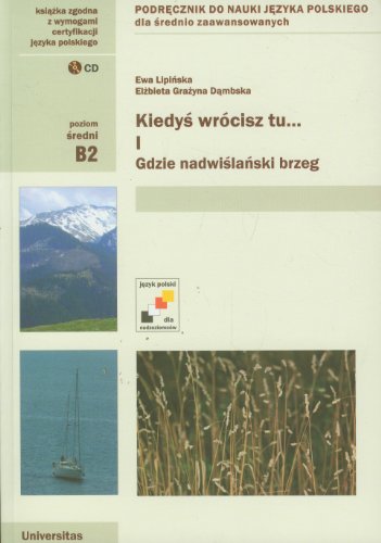 Kiedys Wrocisz Tu...1: Gdzie Nadwislanski Brzeg (Polish Edition)