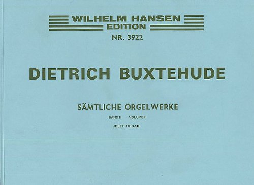 BUXTEHUDE  ORGAN WORKS VOLUME 2: PRELUDES AND FUGUES  TOCCATAS (HEDAR)