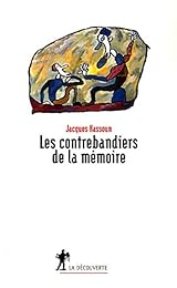 Les  contrebandiers de la mémoire