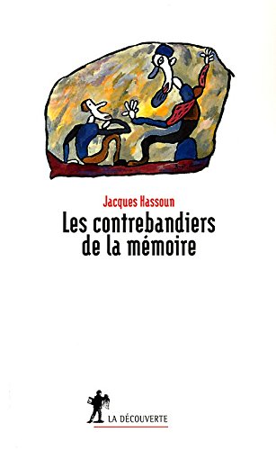 Les  contrebandiers de la mémoire