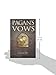 Pagan's Vows: Book Three of the Pagan Chronicles