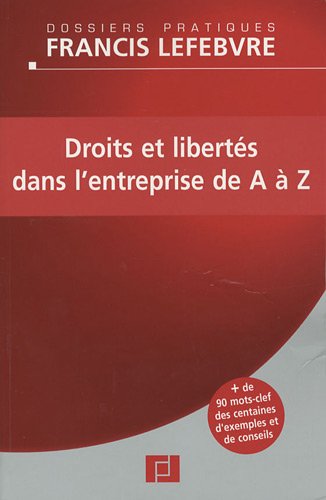 Droits et libertés dans l'entreprise de A à Z