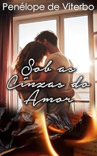Livro Sob as Cinzas do Amor : Duologia Slow Burning