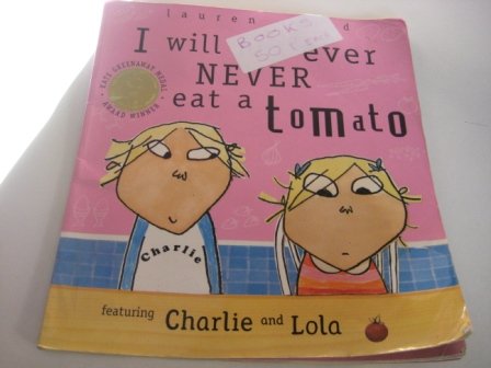 I Will Not Ever Never Eat A Tomato