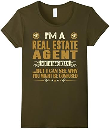 Womens I Am A Real Estate Agent Not A Magician Profession Tshirt Large Olive