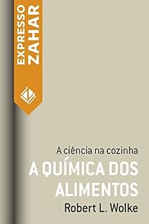 Livro A química dos alimentos: A ciência na cozinha