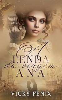 Livro A lenda da virgem Ana (Pais Interesseiros)