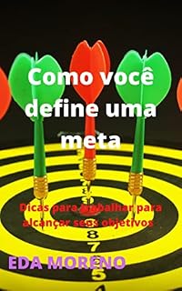 Livro Como você define uma meta: Dicas para trabalhar para alcançar seus objetivos