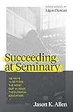 Succeeding at Seminary: 12 Keys to Getting the Most