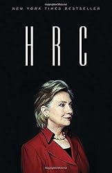 HRC: State Secrets and the Rebirth of Hillary Clinton