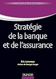 Stratégie de la banque et de l'assurance by