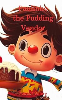 Livro Paulinho the pudding vender