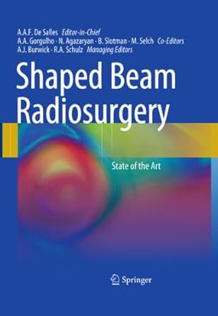 Shaped Beam Radiosurgery State Of The Art Kindle