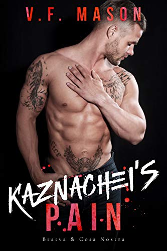 Kaznachei's Pain (Bratva & Cosa Nostra Book 5)