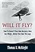 Will It Fly? How to Know if Your New Business Idea Has Wings...Before You Take the Leap
