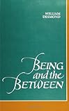 Being and the Between (S U N Y Series in Philosophy) (SUNY Series in Philosophy (Paperback))