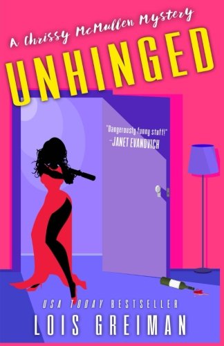 Unhinged (A Chrissy Mullen Mystery) (Volume 9)