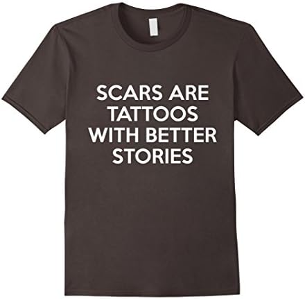 Mens Scars Are Tattoos With Better Stories T-Shirt 2XL Asphalt