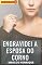 Livro Engravidei a Esposa do Corno Evangélico: Um Conto Erótico de Corno
