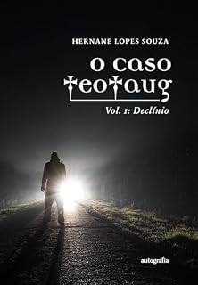 Livro O Caso TeoTaug – vol. 1: Declínio