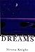 Empowering Your life with Dreams by Sirona Knight